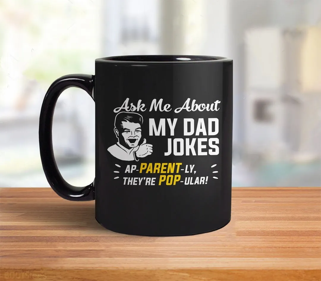 Ask Me About My Dad Jokes Mug