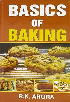 BASICS OF BAKING BY R.K. ARORA (HARDCOVER)