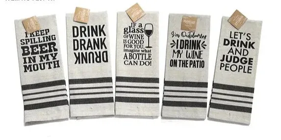 Drink and Have Fun Quote Dish Towel