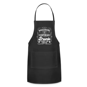 Hangovers Are Temporary Drunk Stories Are Forever Adjustable Apron