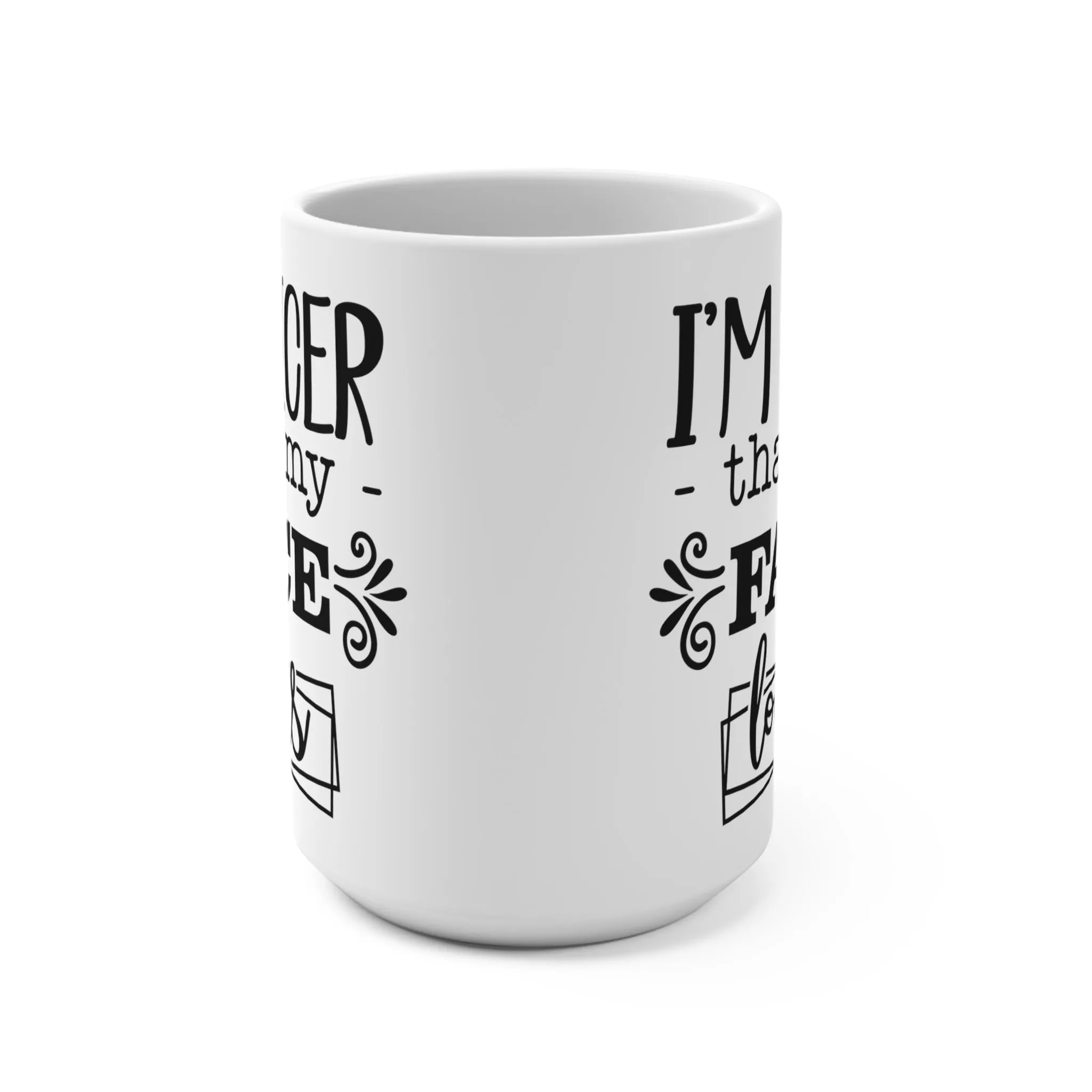 I'm Nicer Than My Face Looks Mug, Funny Quote Coffee Cup, Sarcastic Office Humor, Gift for Friend, Office Humor