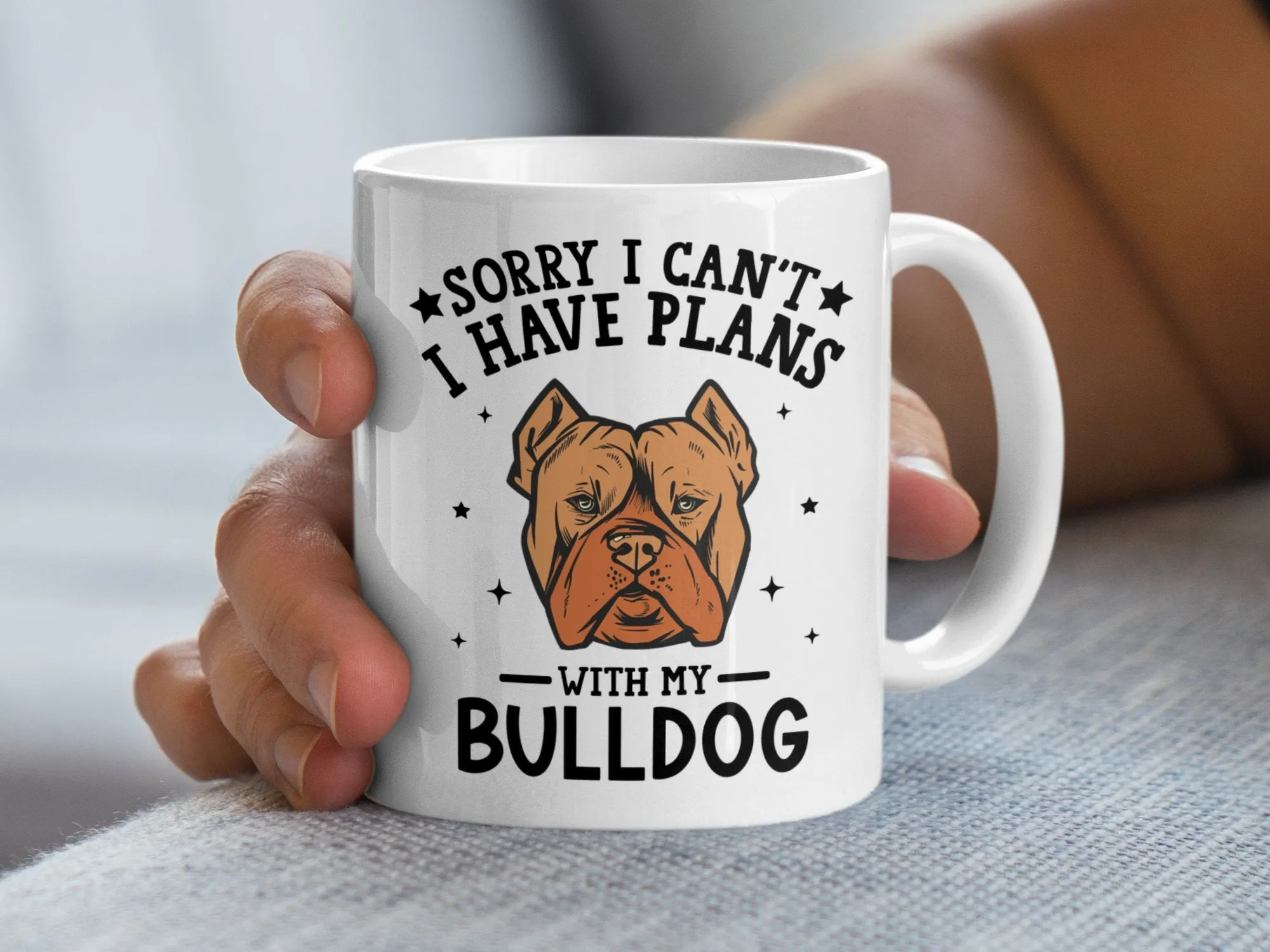 Sorry I Can't I Have Plans With My Bulldog Mug