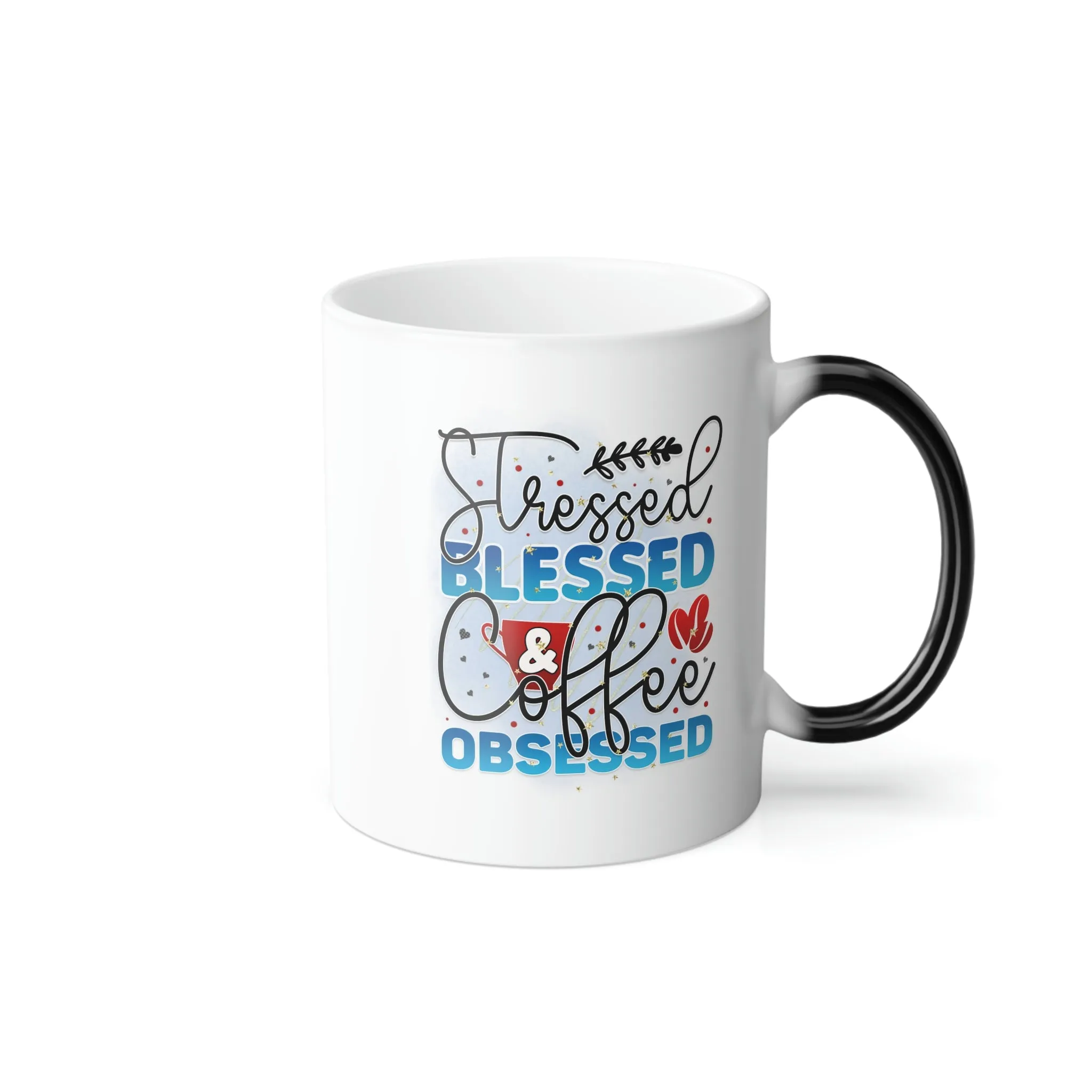 Stressed, blessed & coffee obsessed 11oz Color Morphing Mug