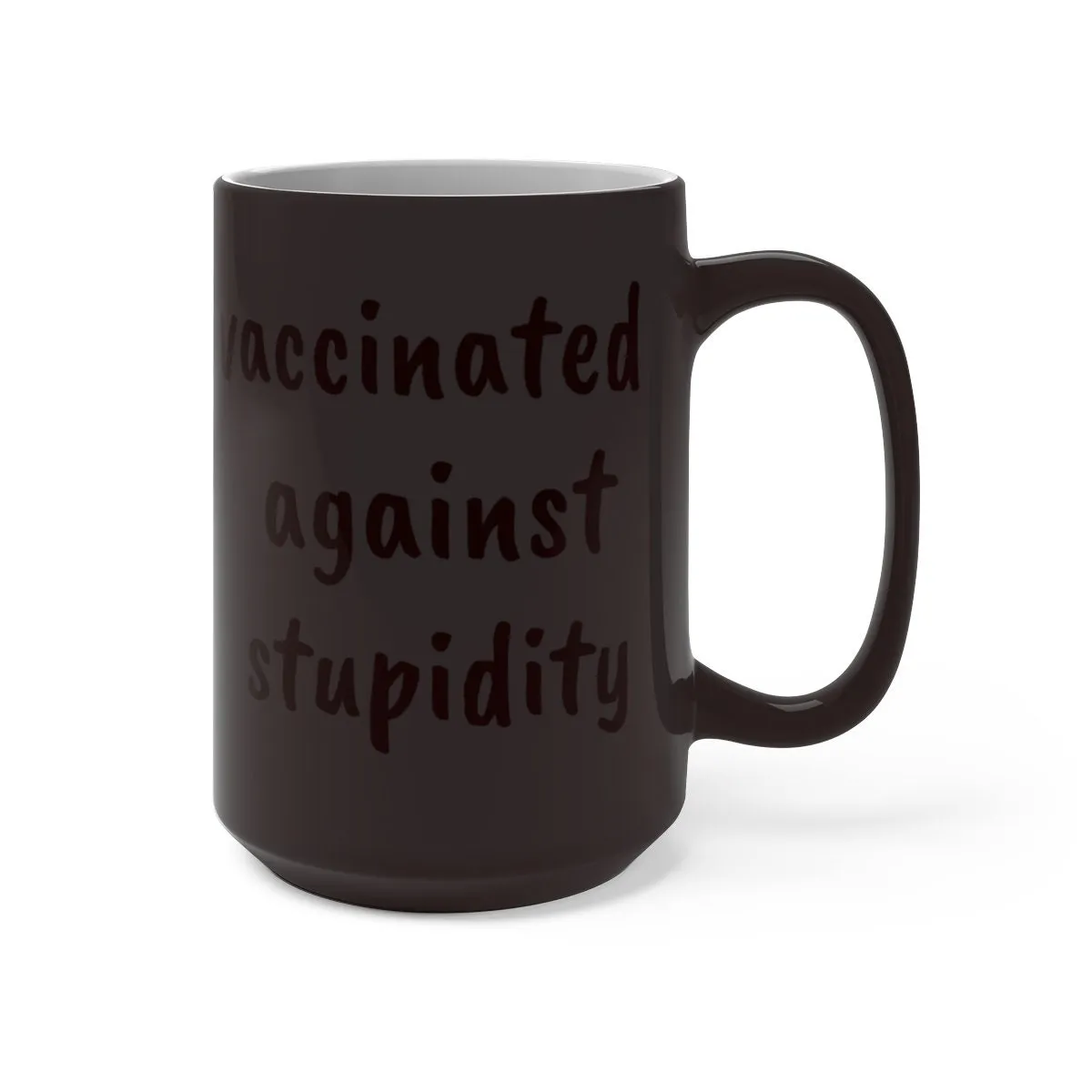 Vaccination For Stupidity Funny Mug,Sarcastic Quotes,Normal/Magic/Color Changing,Gift for Xmas/Birthday/Anniversary/Graduation/Any Occasion