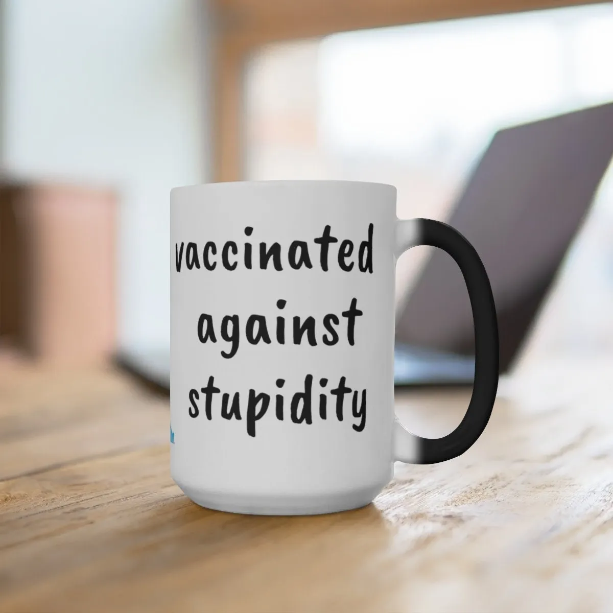 Vaccination For Stupidity Funny Mug,Sarcastic Quotes,Normal/Magic/Color Changing,Gift for Xmas/Birthday/Anniversary/Graduation/Any Occasion